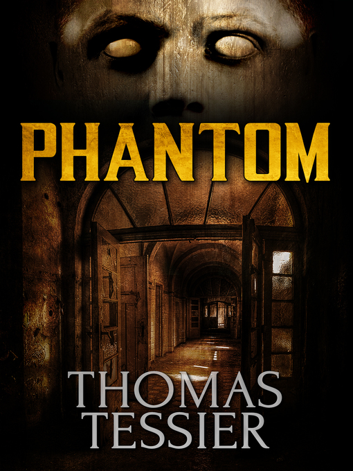 Title details for Phantom by Thomas Tessier - Available